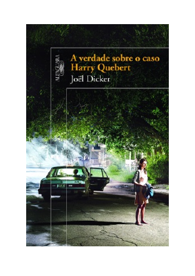 Baixar A verdade sobre o caso Harry Quebert PDF Grátis - Joël Dicker.pdf